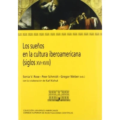 Imagen de Los sueños en la cultura iberoamericana (siglos XVI XVIII): 06 (Universos americanos)