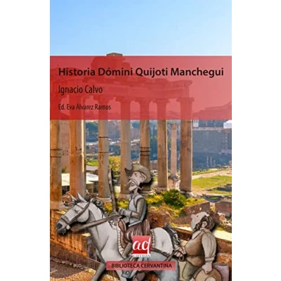 Imagen de Historia Dómini Quijoti Manchegui (Biblioteca cervantina)