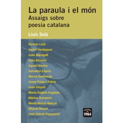 Imagen de La paraula i el món: Assaigs sobre poesia catalana: 12 (Perfils)