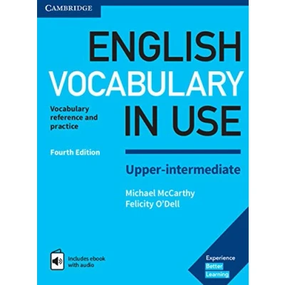 Imagen de English Vocabulary in Use Upper intermediate. Fourth edition. Book with Answers and Enhanced eBook.: Reference Practice (SIN COLECCION)