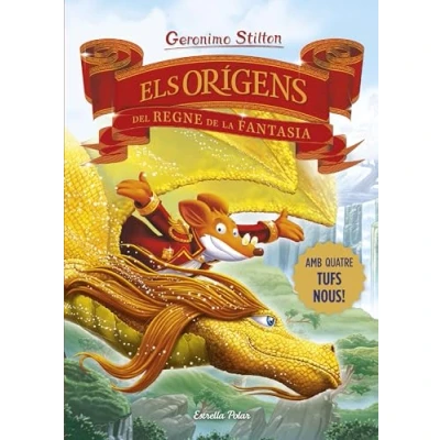 Imagen de Els orígens del REGNE DE LA Fantasia (GERONIMO STILTON. FANTASIA)