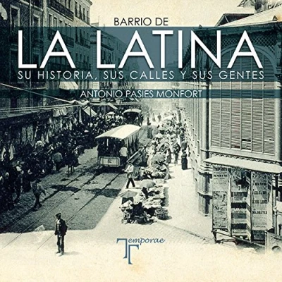 Imagen de Barrio de La Latina. Su historia, sus calles y gentes