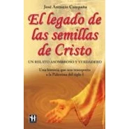 Imagen de El Legado De Las Semillas Cristo: La Historia Que Nos Trasport A