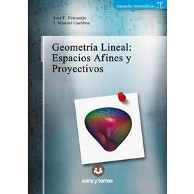 Imagen de Geometría Lineal: Espacios Afines y Proyectivos