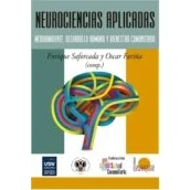 Imagen de Neurociencias Aplicadas: Medioambiente Desarrollo Humano Y Bienestar C
