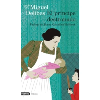 Imagen de El príncipe destronado: Prólogo de Berna González Harbour (Destino Clásicos)
