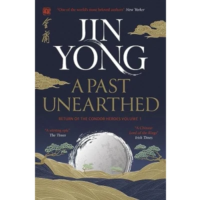Imagen de A Past Unearthed (return Of The Condor Heroes Volume 1)