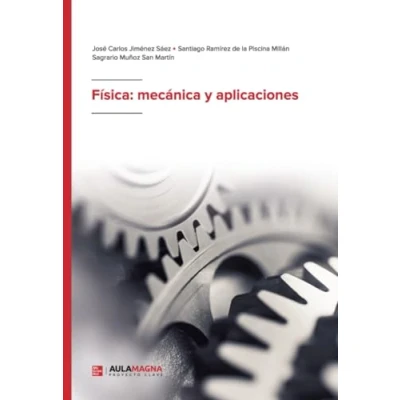 Imagen de Física: mecánica y aplicaciones (SIN COLECCION)
