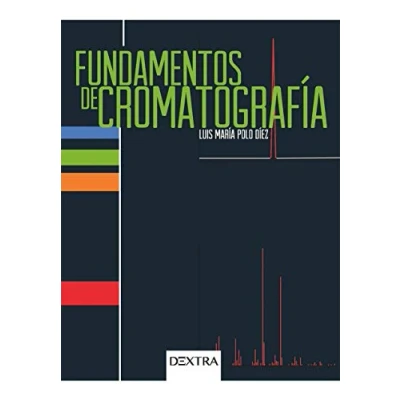 Imagen de FUNDAMENTOS DE CROMATOGRAFÍA (SIN COLECCION)