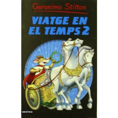 Imagen de Stilton: VIATGE EN EL temps 2 (GERONIMO STILTON. TEMPS)