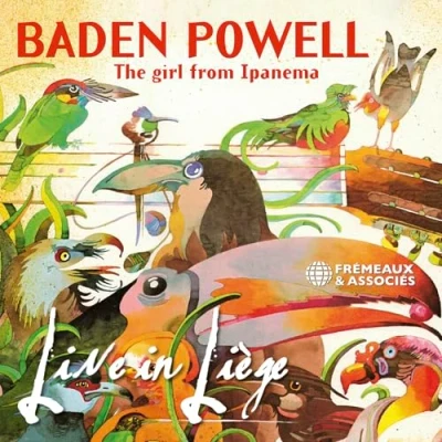 Imagen de The Girl From Ipanema. Live In Liège Baden Powell