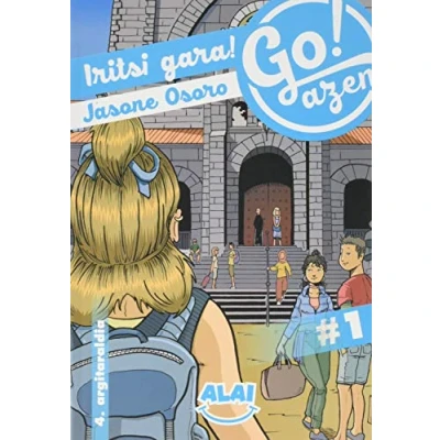 Imagen de Iritsi gara!: 1 (Go!azen)