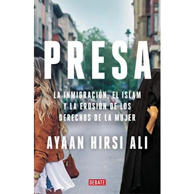 Imagen de Presa: la inmigración, el islam y erosión de los derechos mujer (Sociedad)