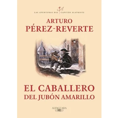 Imagen de El caballero del jubón amarillo (Las aventuras capitán Alatriste 5)
