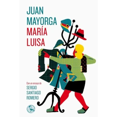 Imagen de María Luisa: Con un ensayo de Sergio Santiago Romero: 57 (LIBROS ROBADOS)