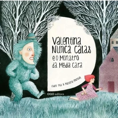 Imagen de Valentina Nunca Calas e o monstro da media cara (colección O)