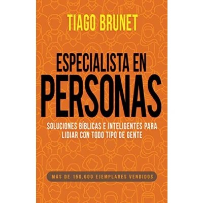 Imagen de Especialista En Personas: Soluciones Bíblicas E Inteligentes Para Lidiar Con Todo Tipo de Gente (Spanish Language Edition, People Specialist (Spanish)