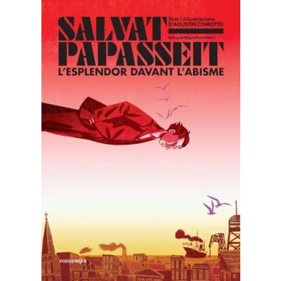 Imagen de Salvat Papasseit. L&#039;esplendor davant l&#039;abisme (Comanegra Còmics)