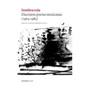 Imagen de Sombra roja: Diecisiete poetas mexicanas (1964 1985): 101 (POESIA)