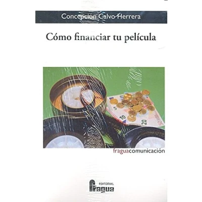 Imagen de Cómo financiar tu película. (Fragua Comunicación)