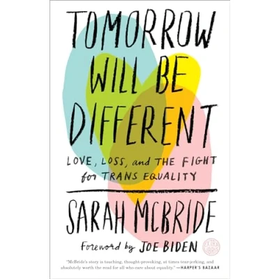 Imagen de Tomorrow Will Be Different: Love, Loss, and the Fight for Trans Equality