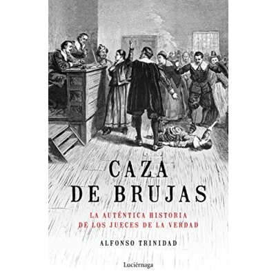 Imagen de Caza de brujas: la auténtica historia los jueces verdad (ENIGMAS Y CONSPIRACIONES)