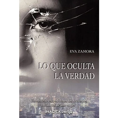 Imagen de Lo que oculta la verdad (Imágica Intriga)