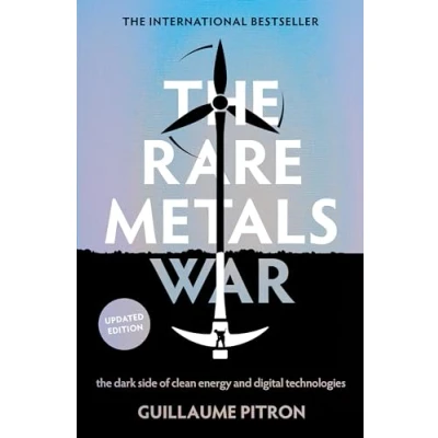 Imagen de The Rare Metals War Guillaume Pitron (autor)