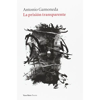 Imagen de La prisión transparente: 99 (POESIA)