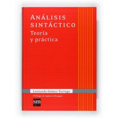 Imagen de Análisis sintáctico. Teoría y práctica (Español Actual) 9788467541342: Analisis sintactico: Teoria practica (LEONARDO GOMEZ TORREGO)