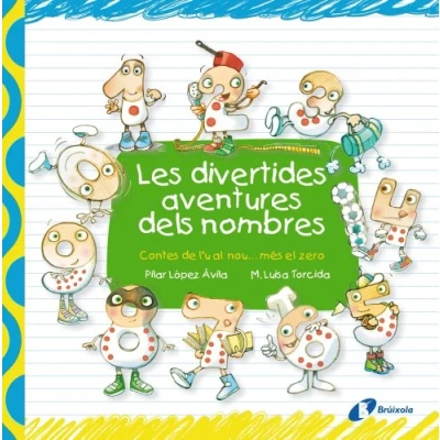 Imagen de les divertides aventures dels nombres (Catalá A PARTIR de 3 ANYS LLIBRES DIDÀCTICS lletres i els nombres)