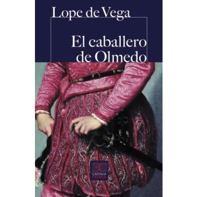 Imagen de El Caballero De Olmedo: 051 (CASTALIA PRIMA C.P.)