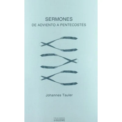 Imagen de Sermones de adviento a Pentecostes: del tiempo la fiesta pentecostés: 34 (ichthys)