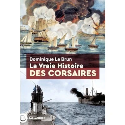 Imagen de La Vraie Histoire Des Corsaires (ebook)