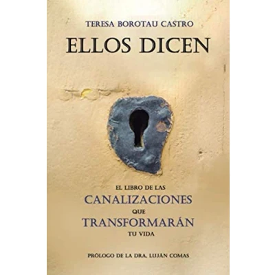 Imagen de Ellos dicen. El libro de las canalizaciones que transformarán tu vida: 01 (Autoayuda)