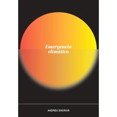 Imagen de Emergencia climática: Preguntas, respuestas, mitos y excusas