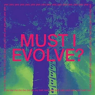 Imagen de Must I Evolve Single Vinilo