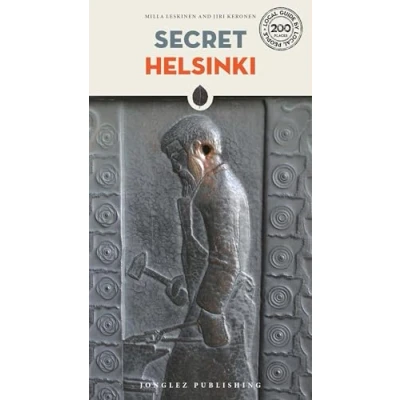 Imagen de Secret Helsinki. Ediz. inglese (Local Guides by Local People) [Idioma Inglés]: A guide to the unusual and unfamiliar