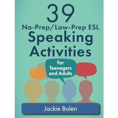 Imagen de 39 No prep/low prep Esl Speaking Activities: For Teenagers And Adults