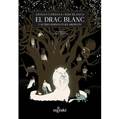 Imagen de El drac blanc i altres personatges oblidats: 1 (Meraki Narrativa)