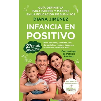 Imagen de Infancia en positivo. Guía definitiva para padres y Madres: madres la educación de sus hijos (Padres educadores)
