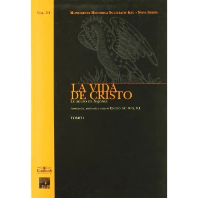 Imagen de La vida de Cristo (Vol. 1 y Vol. 2): 5 (Monumenta Historica Societatis Iesu)