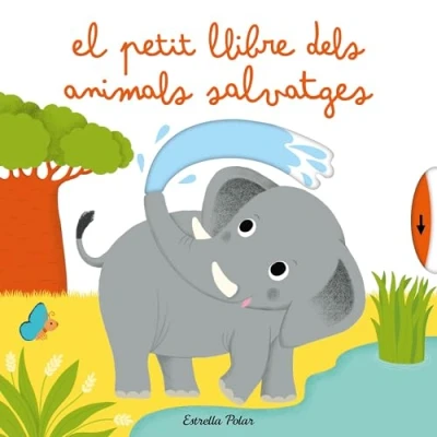 Imagen de El Petit Llibre Dels Animals Salvatges (Llibres amb mecanismes)