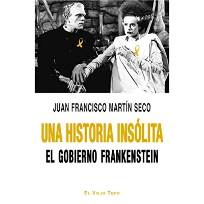 Imagen de Una Historia Insólita. El Gobierno Frankenstein (SIN COLECCION)