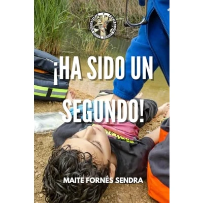 Imagen de ¡ Ha sido un segundo!: Mas que libro, una llamada a la acción para salvar vidas (Cadena de cuidados)
