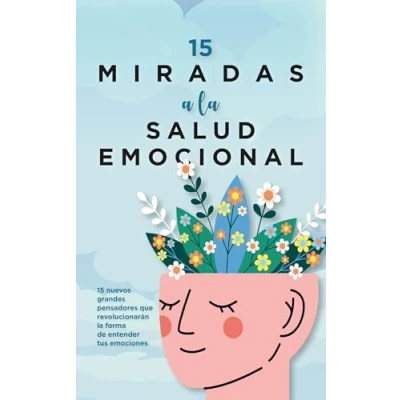 Imagen de 15 Miradas A La Salud Emocional