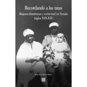Imagen de Recordando a las tatas: Mujeres domésticas Y esclavitud en Tetuán (siglos XIX XX) (ANALISIS CRITICA SOCIAL)