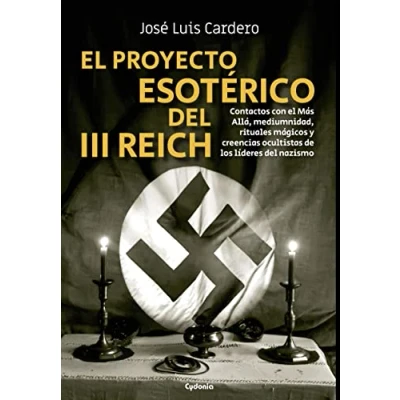 Imagen de El proyecto esotérico del III Reich: 27 (Historia Oculta)