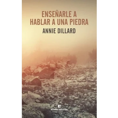 Imagen de Enseñarle a hablar una piedra (LIBROS SALVAJES)