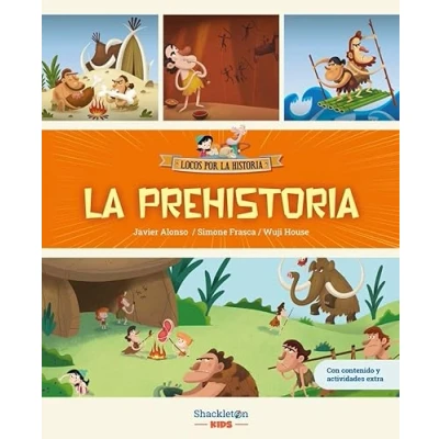 Imagen de LA prehistoria: Únete a Carmen, Marco y el abuelo, descubre historia explicada como si fuera un cuento para niños niñas. (LOCOS POR HISTORIA)